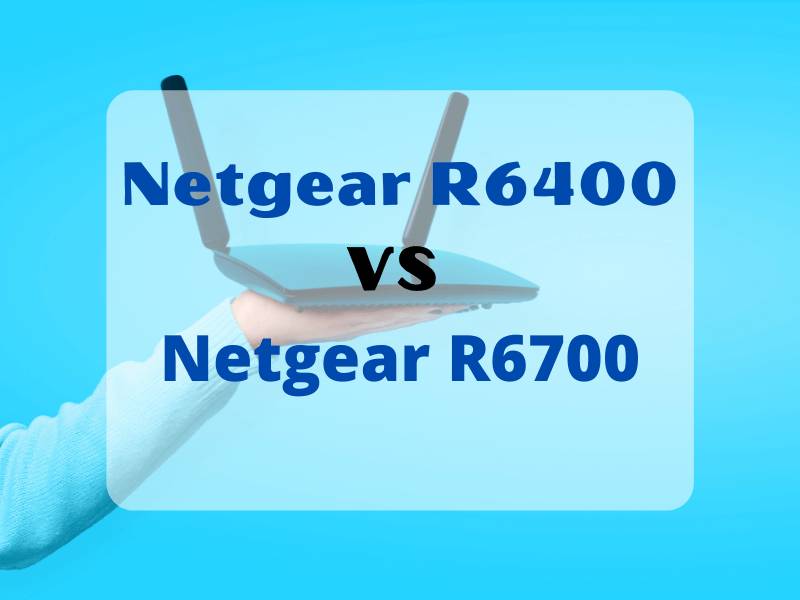 Netgear R6400 vs R6700 Which One Is Best? ShoukhinTech