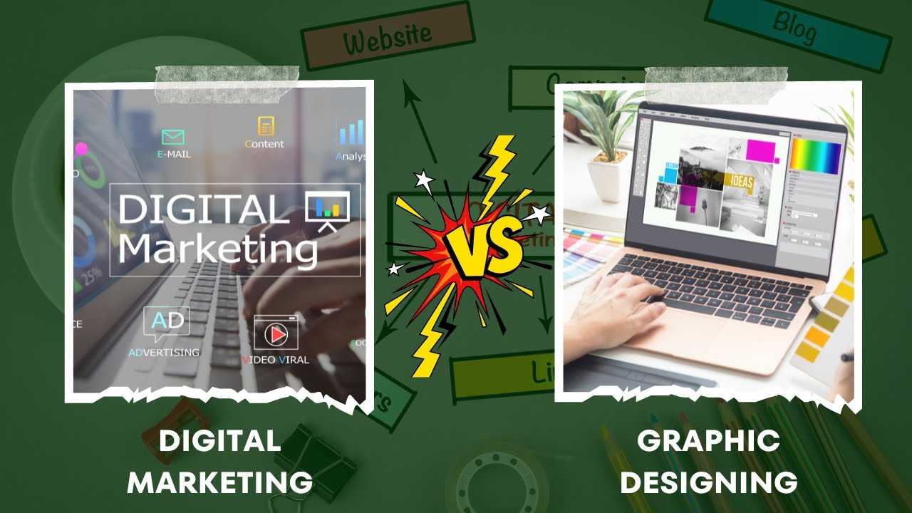 Digital Marketing Vs Graphic Design Which Is Right For Your Business