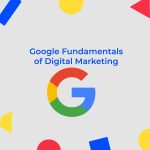 The Basics Of Google Digital Marketing: Boost Your Online Success